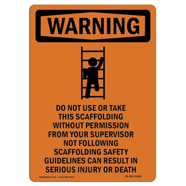 OSHA WARNING Sign, Do Not Use Or Take W/ Symbol, 14in X 10in Aluminum, 10" W, 14" L, Portrait